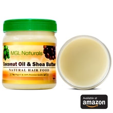 Load image into Gallery viewer, MGL Naturals Coconut Oil and Shea Butter Hair Food