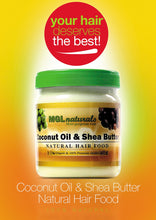 Load image into Gallery viewer, MGL Naturals Coconut Oil and Shea Butter Hair Food